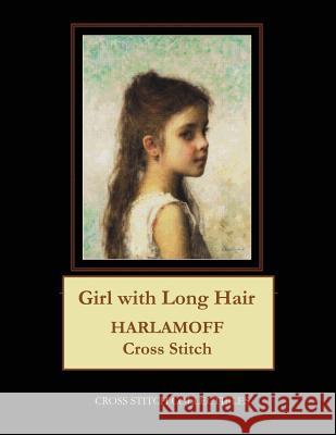 Girl with Long Hair: Harlamoff Cross Stitch Pattern Cross Stitch Collectibles Kathleen George 9781724817723 Createspace Independent Publishing Platform - książka