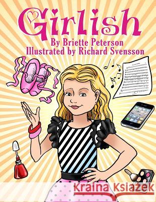 Girlish Briette Celisse Peterson Richard Svensson 9781499755213 Createspace - książka