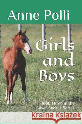 Girls and Boys: Book Three in the Silver Shores Series Anne Polli 9781690837213 Independently Published - książka