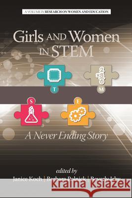 Girls and Women in Stem: A Never Ending Story Koch, Janice 9781623965563 Information Age Publishing - książka