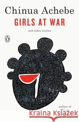 Girls at War: And Other Stories Achebe, Chinua 9780385418966 Anchor Books - książka