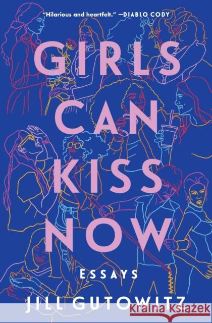 Girls Can Kiss Now: Essays Jill Gutowitz 9781982158507 Simon & Schuster - książka