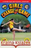 Girls Change the Game Michael Hyde 9781925804492 Ford Street Publishing Pty Ltd