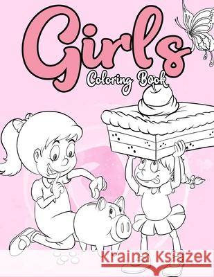 Girls Coloring Book: Coloring Book for Girls: The Really Best Relaxing Colouring Book For Girls,40 Inspiring Designs; Beginner-Friendly Emp Omi Kech 9781095185872 Independently Published - książka