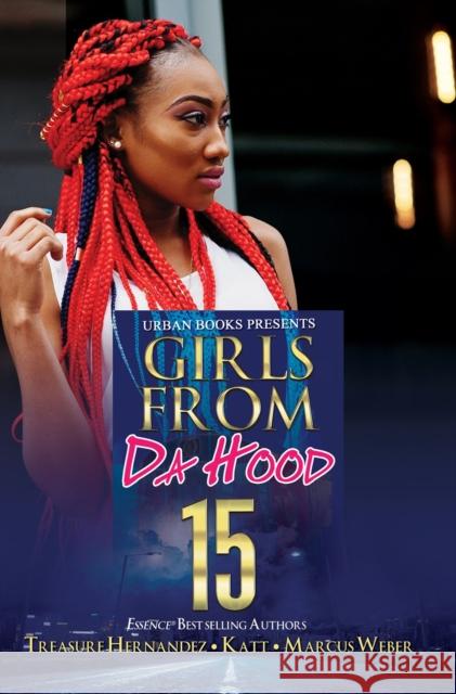 Girls from Da Hood 15 Treasure Hernandez Katt                                     Marcus Weber 9781645566625 Urban Books - książka