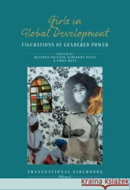 Girls in Global Development  9781805391777 Berghahn Books - książka