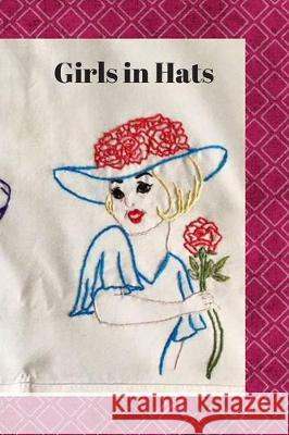 Girls in Hats Lisa Bird Lisa Chase 9781082126093 Independently Published - książka