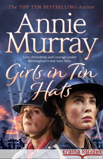 Girls in Tin Hats Annie Murray 9781529011753 Pan Macmillan - książka