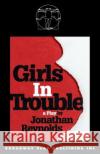 Girls in Trouble Jonathan Reynolds 9780881454611 Broadway Play Publishing Inc