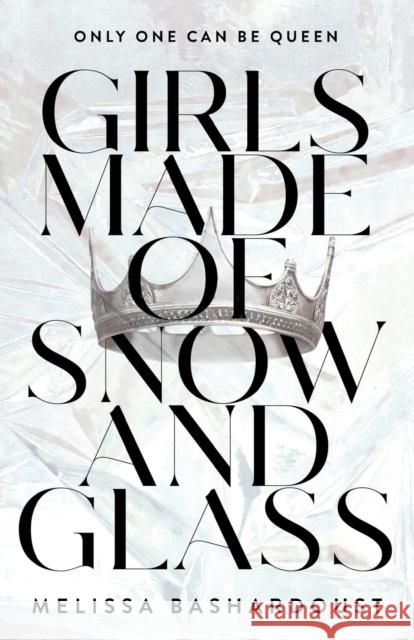 Girls Made of Snow and Glass Melissa Bashardoust 9781250134691 Flatiron Books - książka