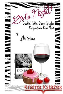 Girl's Night!: Cookin' Skin Deep Style: Recipes You've Read About Jean M. Stone 9781505573381 Createspace Independent Publishing Platform - książka