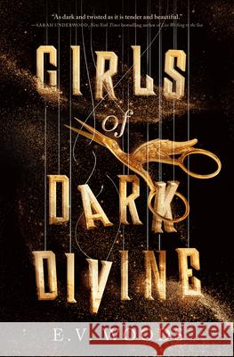 Girls of Dark Divine E. V. Woods 9780593812105 Delacorte Press - książka