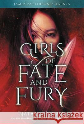 Girls of Fate and Fury Natasha Ngan 9780316528795 Jimmy Patterson - książka