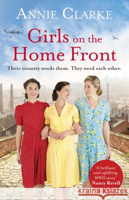 Girls on the Home Front: An inspiring wartime story of friendship and courage Annie Clarke 9781787462571 Cornerstone - książka