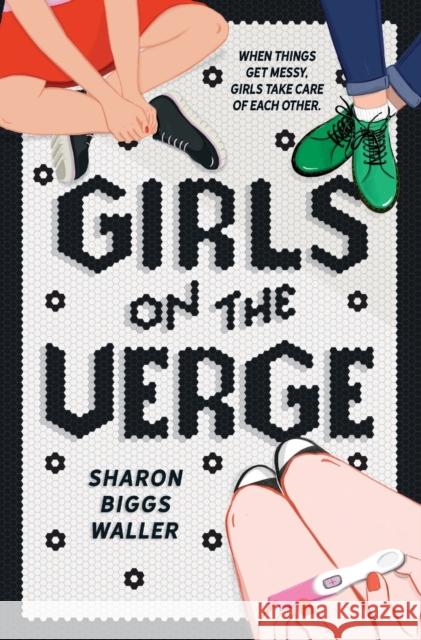 Girls on the Verge Sharon Bigg 9781250233745 Square Fish - książka