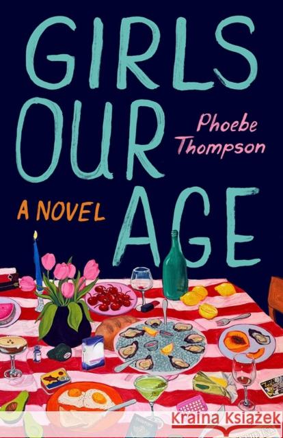 Girls Our Age Phoebe Thompson 9781662539213 Lake Union Publishing - książka