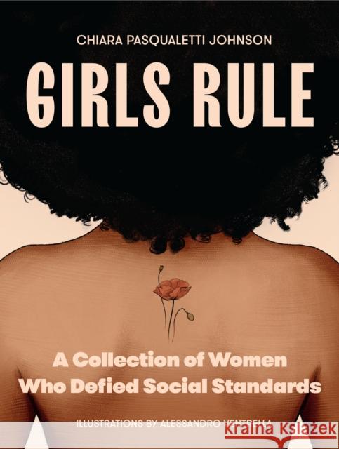 Girls Rule: A Collection of Women Who Defied Social Standards  9781684810345 Yellow Pear Press - książka