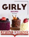 Girly Recipes: Very Easy! Ruby Fry   9781804768365 Ruby Fry