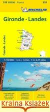 Gironde, Landes - Michelin Local Map 335 Michelin 9782067258914 Michelin Editions des Voyages