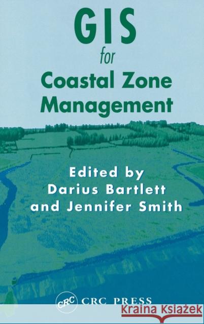 GIS for Coastal Zone Management Darius Bartlett 9780415319720 CRC Press - książka