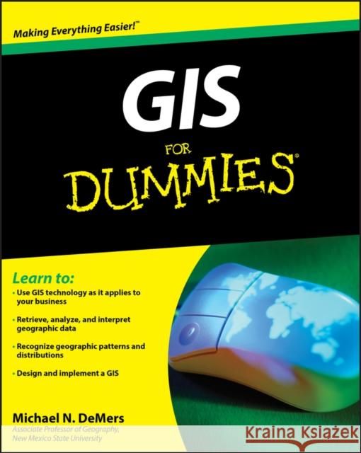 GIS For Dummies Michael N. (New Mexico State University) DeMers 9780470236826 John Wiley & Sons Inc - książka