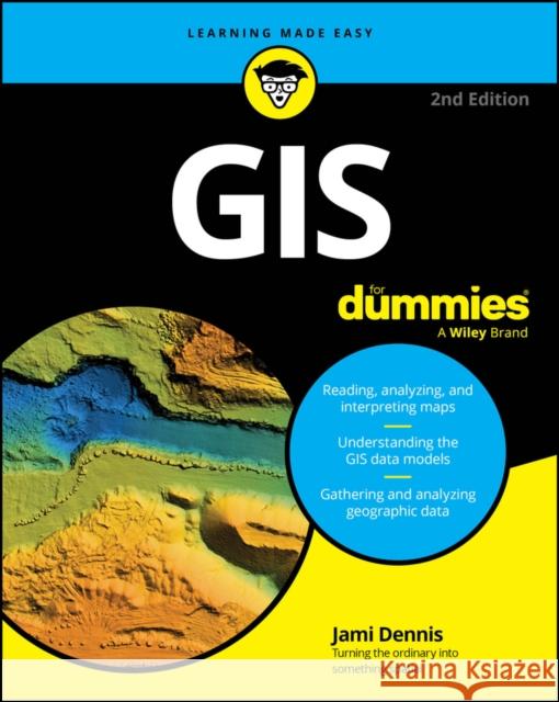 GIS For Dummies Jami Dennis 9781394318353 For Dummies - książka