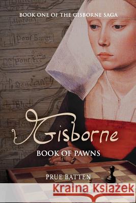 Gisborne: Book of Pawns Prue Batten John Hudspith Clare Batten 9780987330574 Darlington Press - książka