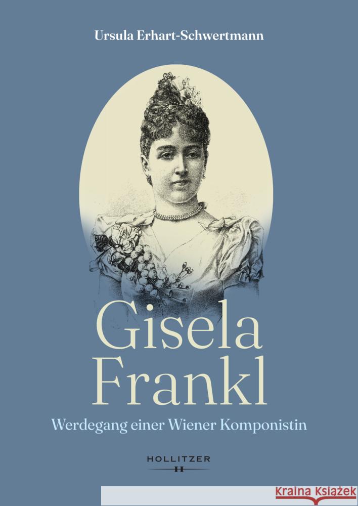 Gisela Frankl Erhart-Schwertmann, Ursula 9783990946084 Hollitzer Verlag - książka
