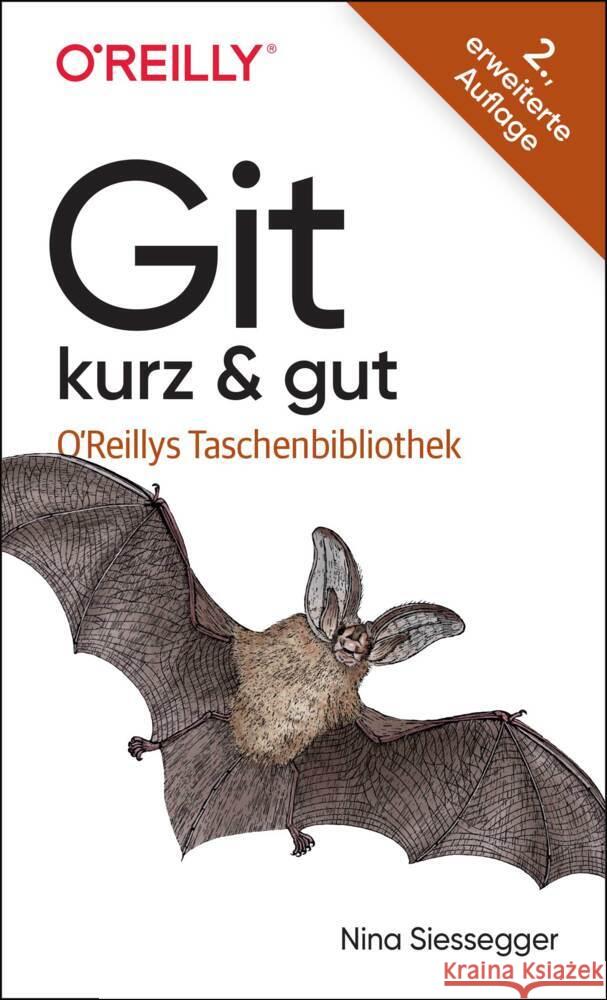 Git - kurz & gut Siessegger, Nina 9783960092247 O'Reilly - książka