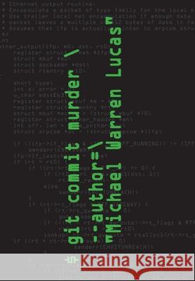 git commit murder Michael Warren Lucas 9781642350326 Tilted Windmill Press - książka