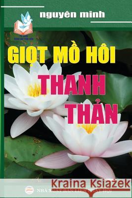 Giọt mồ hôi thanh thản Minh, Nguyên 9781090707543 United Buddhist Publisher - książka