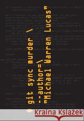 git sync murder Michael Warren Lucas 9781642350562 Tilted Windmill Press - książka