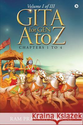 GITA for Gen A to Z: Volume I of III Ram Prakash Singhal 9781684668618 Notion Press - książka