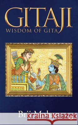 Gitaji: Wisdom of GITA Brij Mohan 9781644299685 Notion Press - książka