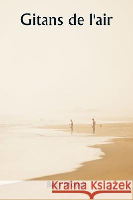 Gitans de l'air Bess Moyer   9789357337830 Writat - książka