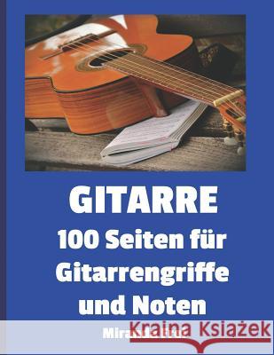 Gitarre 100 Seiten F Miranda Frei 9781729174593 Independently Published - książka