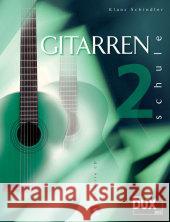 Gitarrenschule, m. Audio-CD. Bd.2 Schindler, Klaus   9783934958111 Edition Dux - książka