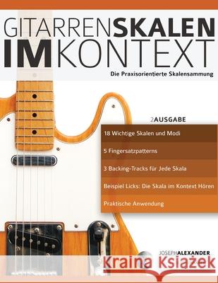 Gitarrenskalen im Kontext Alexander, Joseph 9781911267478 WWW.Fundamental-Changes.com - książka