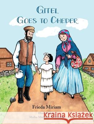Gitel Goes to Cheder Frieda Miriam 9781087902111 Jewishselfpublishing - książka