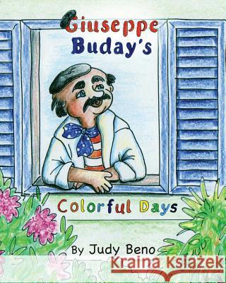 Giuseppe Buday's Colorful Days Judy Beno Lisa Blore 9780988391420 Eclectry Kids - książka