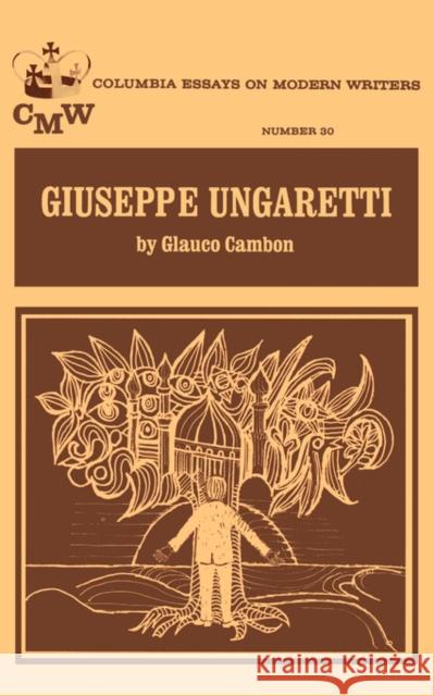 Giuseppe Ungaretti Glauco Cambon 9780231029575  - książka