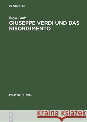 Giuseppe Verdi und das Risorgimento Pauls, Birgit 9783050030135 Akademie Verlag - książka