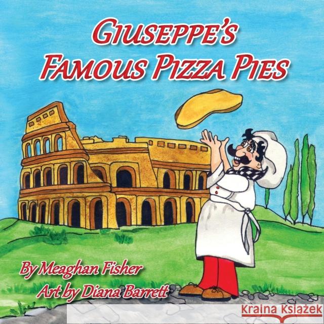 Giuseppe's Famous Pizza Pies Meaghan Fisher Diana Barrett 9781938768200 Gypsy Publications - książka