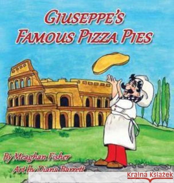 Giuseppe's Famous Pizza Pies Meaghan Fisher Diana Barrett 9781938768347 Gypsy Publications - książka