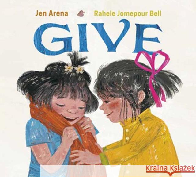 Give Jen Arena Rahele Jomepou 9781524714994 Alfred A. Knopf - książka