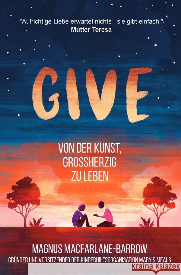 Give Macfarlane-Barrow, Magnus 9783756544752 epubli - książka