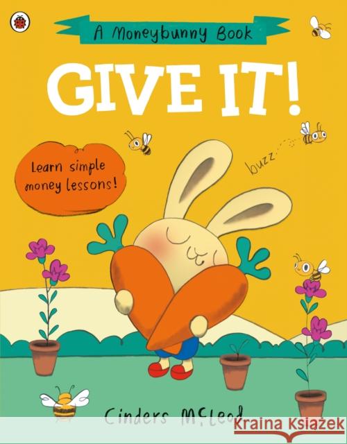 Give It!: Learn simple money lessons Cinders McLeod 9780241527504 Penguin Random House Children's UK - książka