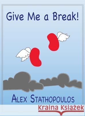 Give Me a Break! Alexandros Stathopoulos 9781941308752 99 Series - książka