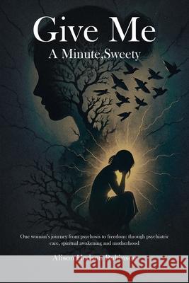 Give Me a Minute, Sweety Alison Hodso 9781911761259 Noble Legacy Publishing - książka