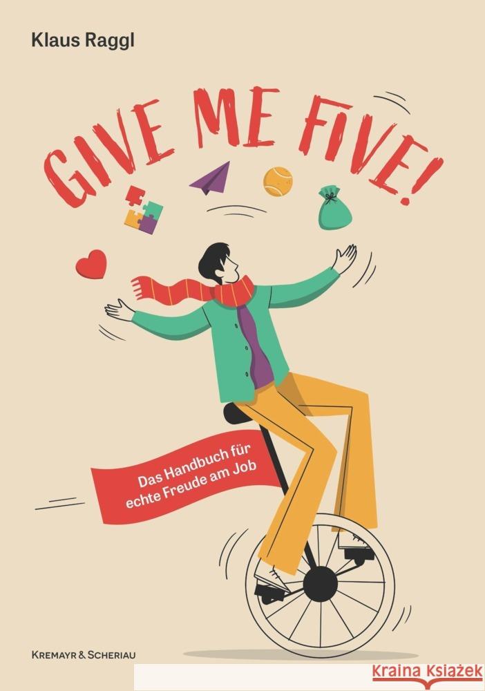 Give me five! Raggl, Klaus 9783218014380 Verlag Kremayr & Scheriau - książka